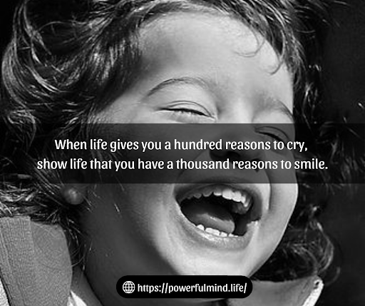 Show life a thousand reasons to smile...