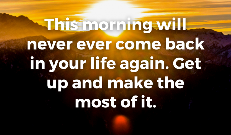 30+ Good Morning Quotes To Wake Up With Positive Vibes