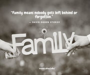 “Family means nobody gets left behind or forgotten.”